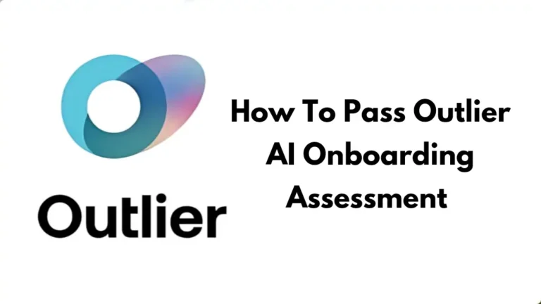 How I Passed the Outlier AI Onboarding Assessment
